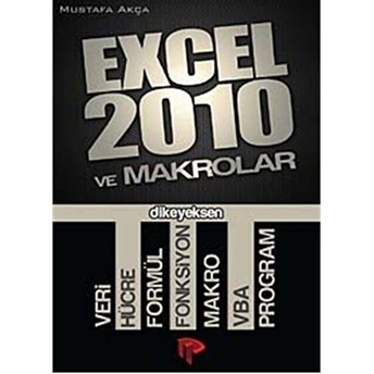 Excel 2010 Ve Makrolar Mustafa Akça