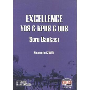 Excellence Yds - Kpds - Üds Soru Bankası Necmettin Kürtül