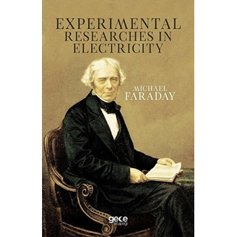 Experimental Researches In Electricity