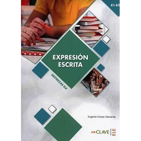 Expresión Escrita A1-A2 (Destrezas Ele) - Eugenia Criado Clemente