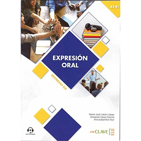 Expresion Oral A2-B1 Aduio Descargable (Destrezas Ele) Ana Isabel Ron Ron