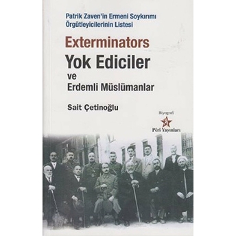 Exterminators Yok Ediciler Ve Erdemli Müslümanlar Sait Çetinoğlu