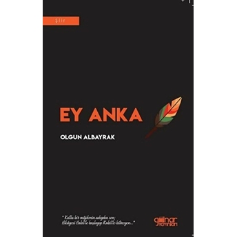 Ey Anka - Olgun Albayrak