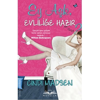 Ey Aşk, Evliliğe Hazır Mısın? Cindi Madsen