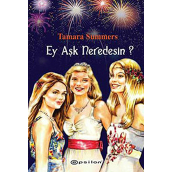 Ey Aşk Neredesin? Tamara Summers