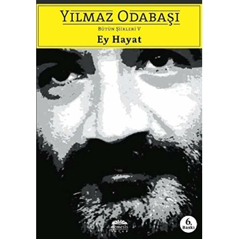 Ey Hayat Yılmaz Odabaşı