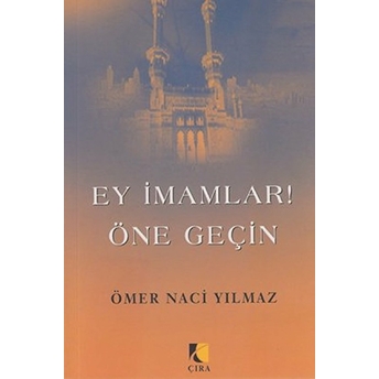 Ey Imamlar! Öne Geçin