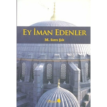 Ey Iman Edenler M. Sırrı Şık