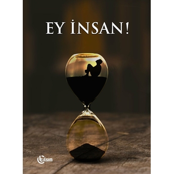 Ey Insan! Kollektif