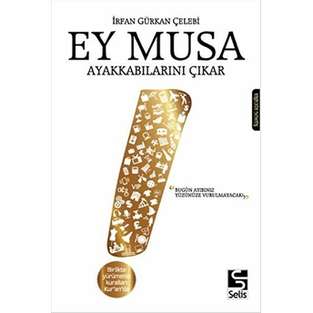 Ey Musa Ayakkabılarını Çıkar