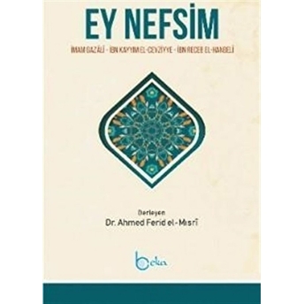 Ey Nefsim Ibn Kayyım El-Cevziyye