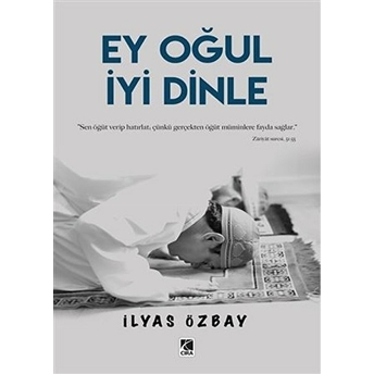 Ey Oğul Iyi Dinle Ilyas Özbay