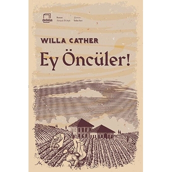 Ey Öncüler Willa Cather