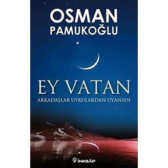 Ey Vatan Osman Pamukoğlu