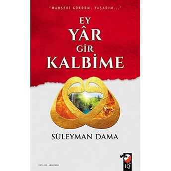 Ey Yar Gir Kalbime Süleyman Dama