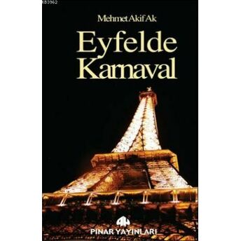 Eyfelde Karnaval Mehmet Akif Ak