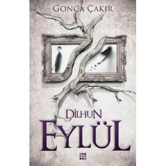 Eylül 1 - Dilhun Gonca Çakır