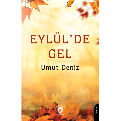 Eylül’de Gel Umut Deniz