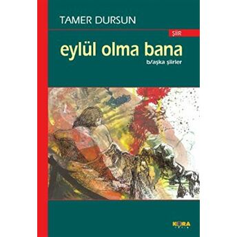 Eylül Olma Bana Tamer Dursun