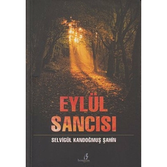 Eylül Sancısı-Selvigül Kandoğmuş Şahin