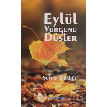 Eylül Vurgunu Düşler