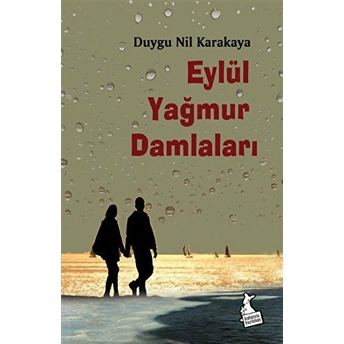 Eylül Yağmur Damlaları Duygu Nil Karakaya