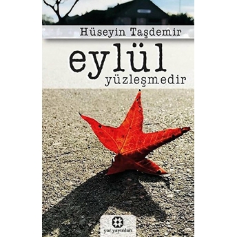 Eylül Yüzleşmedir Hüseyin Taşdemir