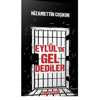 Eylül'de Gel Dediler