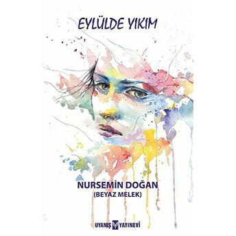 Eylülde Yıkım Nursemin Doğan (Beyaz Melek)