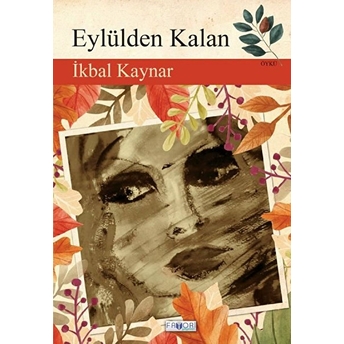 Eylülden Kalan Ikbal Kaynar