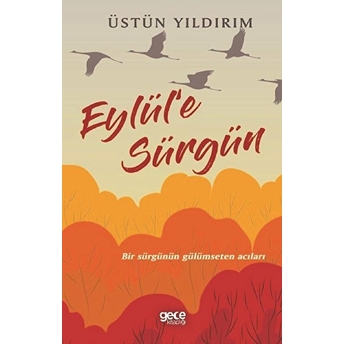 Eylül'e Sürgün - Üstün Yıldırım