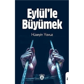 Eylülle Büyümek - Hüseyin Yavuz