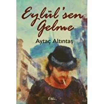 Eylül'sen Gelme