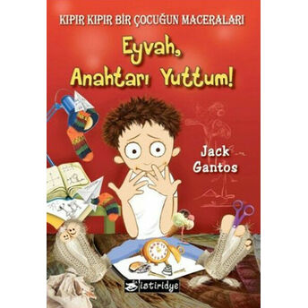 Eyvah, Anahtarı Yuttum! Jack Gantos