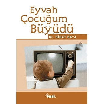 Eyvah Çocuğum Büyüdü Nihat Kaya