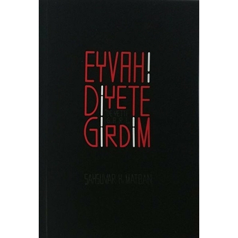 Eyvah! Diyete Girdim Şahsuvar K. Matban