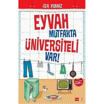 Eyvah Mutfakta Üniversiteli Var! Isa Yılmaz