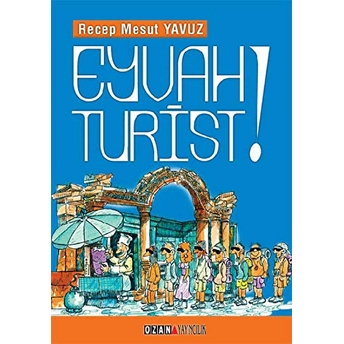 Eyvah Turist Recep Mesut Yavuz