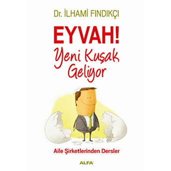 Eyvah Yeni Kuşak Geliyor Ilhami Fındıkçı