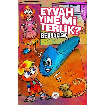 Eyvah Yine Mi Terlik? Berna Olgaç