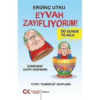 Eyvah Zayıflıyorum - Erdinç Utku