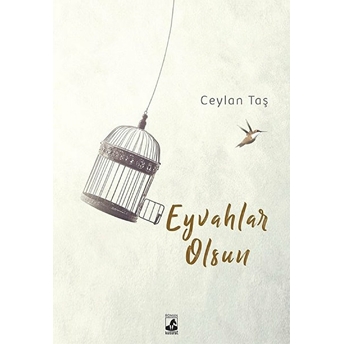 Eyvahlar Olsun Ceylan Taş