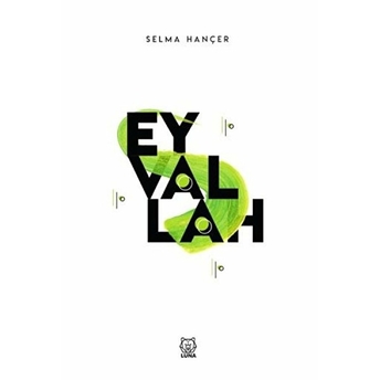 Eyvallah Selma Hançer