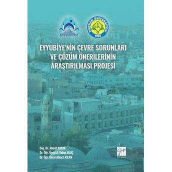 Eyyubiye'Nin Çevre Sorunları Ve Çözüm Önerilerinin Araştırılması Projesi Ahmet Kayan