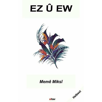 Ez Ü Ew (Ben Ve O) - Meme Miksi