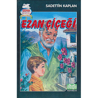 Ezan Çiçeği Ciltli Sadettin Kaplan