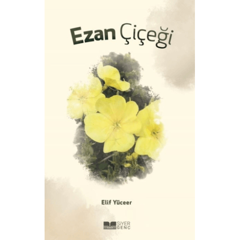 Ezan Çiçeği Elif Yüceer