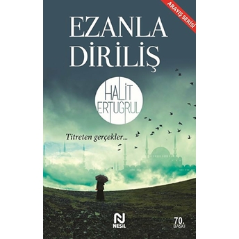 Ezanla Diriliş Halit Ertuğrul