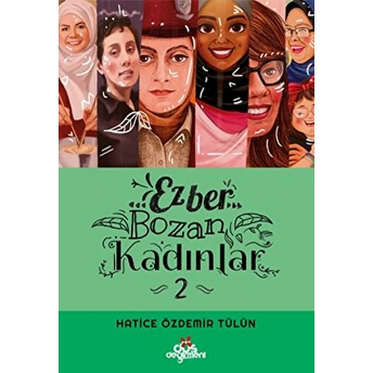 Ezber Bozan Kadınlar 2 - Ciltsiz Hatice Özdemir Tülün