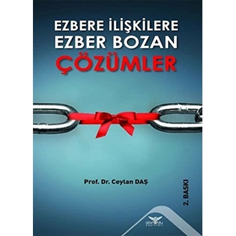 Ezbere Ilişkilere Ezber Bozan Çözümler Ceylan Daş